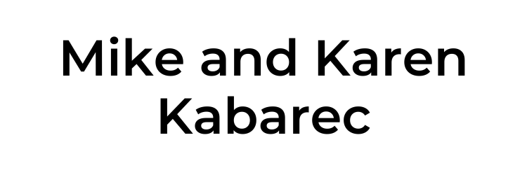 Sponsors Mike and Karen Kabarec